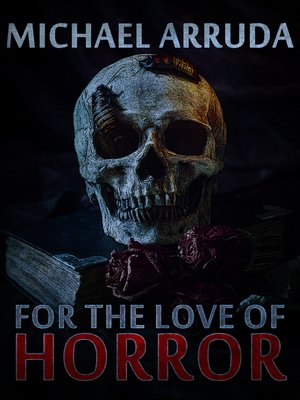 cover image of For the Love of Horror
